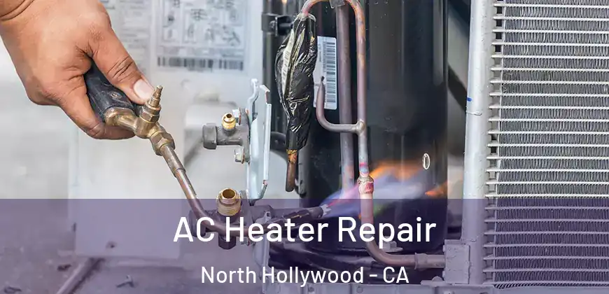  AC Heater Repair North Hollywood - CA