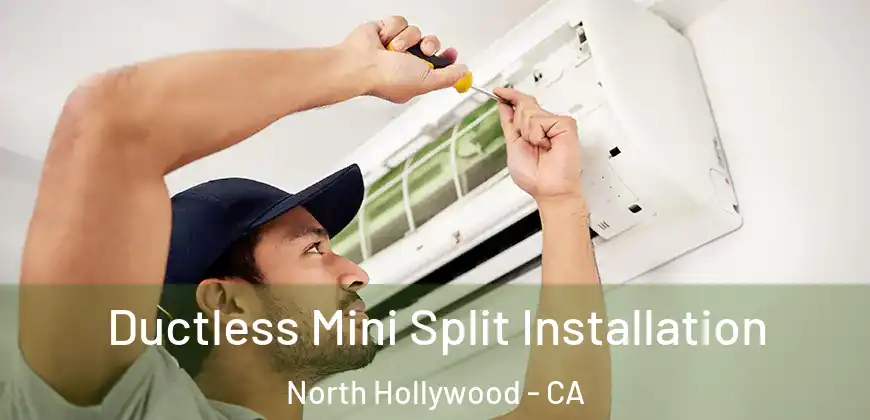 Ductless Mini Split Installation North Hollywood - CA