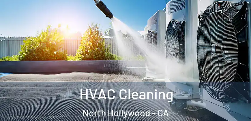  HVAC Cleaning North Hollywood - CA