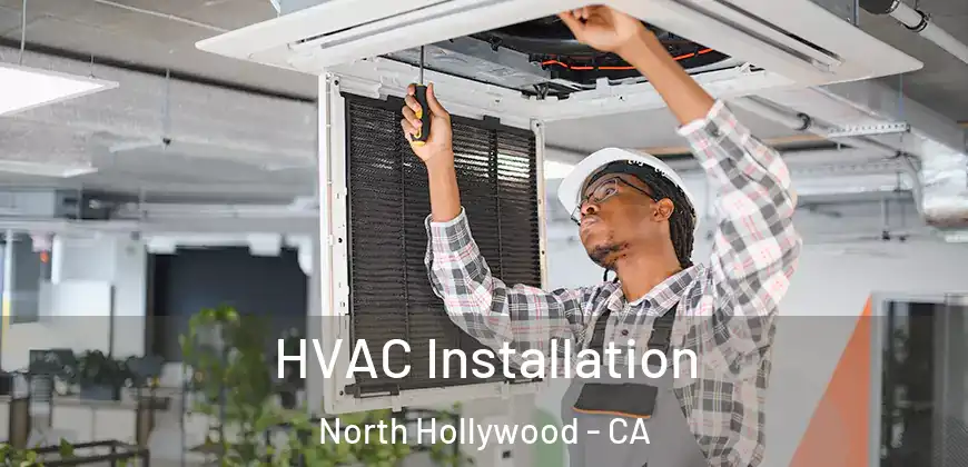  HVAC Installation North Hollywood - CA