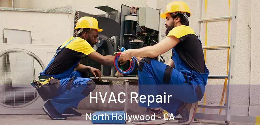  HVAC Repair North Hollywood - CA