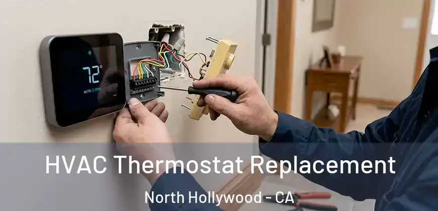  HVAC Thermostat Replacement North Hollywood - CA